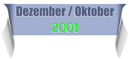 Dezember / Oktober 2001